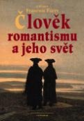Kniha: Člověk romantismu a jeho svět - Francois Furet, Martin Vokurka, Jan Hugo