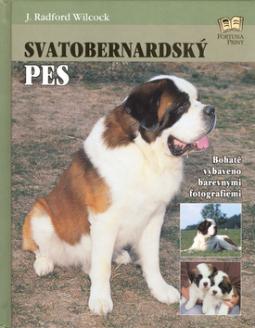 Kniha: Svatobernardský pes - Bohatě vybaveno barevnými fotografiemi - J. Radford Wilcock
