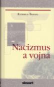 Kniha: Nacizmus a vojna - Richard Bessel