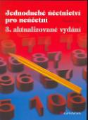 Kniha: Jednoduché účetn. pro neúčetní - 3.aktualizované vydání - Vladimír Pelc