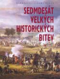 Kniha: Sedmdesát velkých historických bitev - Jeremy Black