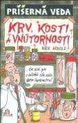 Kniha: Krv, kosti a vnútornosti - Nick Arnold