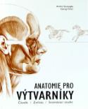 Kniha: Anatomie pro výtvarníky - Člověk, Zvířata, Srovnávací studie - András Szunyoghy, György Fehér