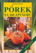 Kniha: Pórek na 160 způsobů - Karina Havlů