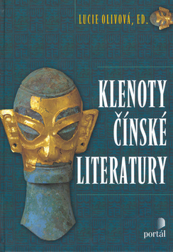 Kniha: Klenoty čínské literatury - Lucie Olivová