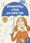 Kniha: Pranostiky a hry na celý rok - Příprava klientů institucionálnich služeb na návrat z odloučení - Ivana Maráková, Jaromír F. Palme