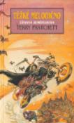 Kniha: Těžké melodično - Terry Pratchett
