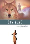 Kniha: Čas vlků - Jan Padych