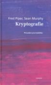 Kniha: Kryptografie - Průvodce pro každého - Sean Murphy, Fred Piper
