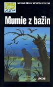 Kniha: Mumie z bažin