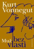 Kniha: Muž bez vlasti - Kurt Vonnegut jr.
