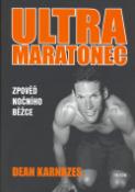 Kniha: Ultramaratonec Zpověď nočního běžce - Dean Karnazes