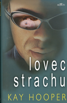 Kniha: Lovec strachu - Kay Hooper