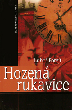 Kniha: Hozená rukavice - Luboš Forejt