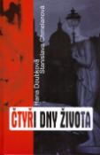 Kniha: Čtyři dny života - Hana Doubková, Stanislava Chmelanová