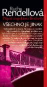 Kniha: Všechno je jinak - Ruth Rendellová