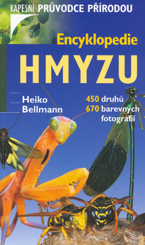Kniha: Encyklopedie hmyzu - Kapesní průvodce přírodou - Heiko Bellmann