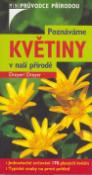 Kniha: Poznáváme květiny v naší přírodě - Miniprůvodce přírodou - Eva-Maria Dreyer, Wolfgang Dreyer