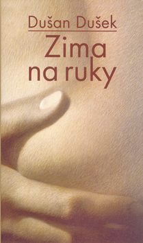 Kniha: Zima na ruky SK - Dušan Dušek, Jindra Dušek