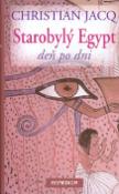 Kniha: Starobylý Egypt - deň po dni - Christian Jacq