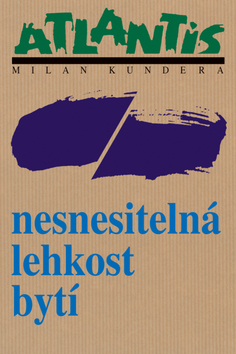Kniha: Nesnesitelná lehkost bytí - Milan Kundera