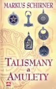 Kniha: Talismany a amulety - Markus Schirner