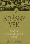 Kniha: Krásny vek - Radosť z pribúdajúcich rokov - Helen Exley, Pam Brownová