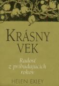 Kniha: Krásny vek - Radosť z pribúdajúcich rokov - Helen Exley, Pam Brownová