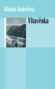Kniha: Vltavěnka - Blanka Kubešová