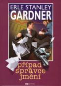 Kniha: Případ správce jmění - Erle Stanley Gardner