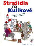 Kniha: Strašidla na Kulíkově - Stanislav Havelka
