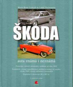 Kniha: Škoda - auta známá i neznámá - Mario René Cedrych, Lukáš Nachtmann