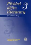 Kniha: Přehled dějin literatury 3 pro střední školy - 1. polovina 20.století - Josef Soukal