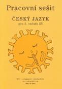 Kniha: Český jazyk 2 pro základní školy Pracovní sešit - Pracovní sešit - Eva Hošnová