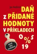 Kniha: Daň z přidané hodnoty v příkladech - Jan Ambrož