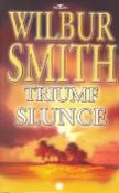 Kniha: Triumf slunce - Wilbur Smith