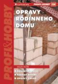 Kniha: Opravy rodinného domu - Stavební konstrukce - Pavel Žabka