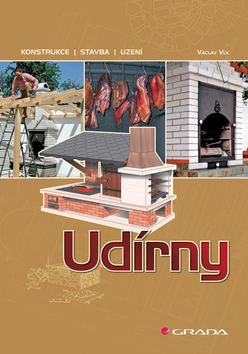 Kniha: Udírny - Konstrukce, stavba, uzení - Václav Vlk