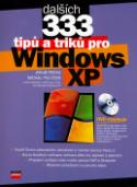 Kniha: Dalších 333 tipů a triků pro Winwos XP - Jakub Pecha, Michal Politzer