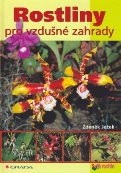 Kniha: Rostliny pro vzdušné zahrady - Zdeněk Ježek