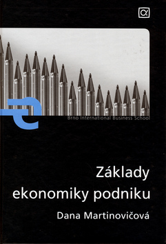 Kniha: Základy ekonomiky podniku - Dana Martinovičová