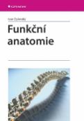 Kniha: Funkční anatomie - Ivan Dylevský