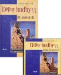 Kniha: Dějiny hudby VI. Hudba 20. století (1) + CD - Hudba 20. století - Naďa Hrčková