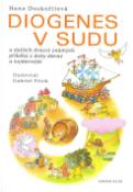 Kniha: Diogenes v sudu - Gabriel Filcík, Hana Doskočilová