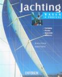 Kniha: Jachting - Techniky,Plavba,Materiály*manévry - Bruno Peyron, Daniel Gilles