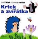 Kniha: Krtek a zvířátka - Krtek a jeho svět 1 - Zdeněk Miler, Jiří Žáček