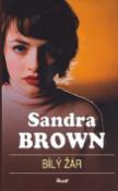 Kniha: Bílý žár - Sandra Brownová