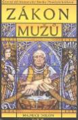Kniha: Zákon mužů - Čtvrtý díl historické fresky Prokletí králové - Maurice Druon