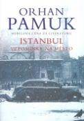 Kniha: Istanbul - Vzpomínky na město - Orhan Pamuk