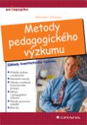 Kniha: Metody pedagogického výzkumu - Základy kvantitativního výzkumu - Miroslav Chrástka